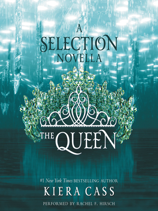 Title details for The Queen by Kiera Cass - Wait list